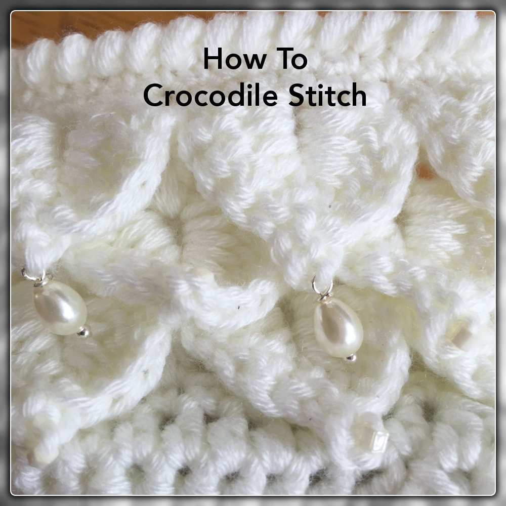 Crochet Crocodile Stitch For Thick Yarns - Crafting Happiness